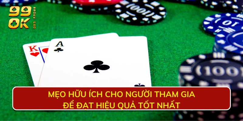 Mẹo hữu ích cho người tham gia để đạt hiệu quả tốt nhất