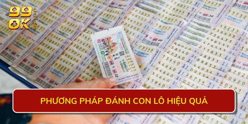 Phương pháp đánh con lô hiệu quả