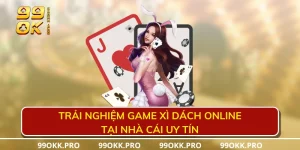 Trải nghiệm game xì dách online tại nhà cái uy tín